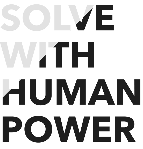 SOLVE WITH HUMAN POWER